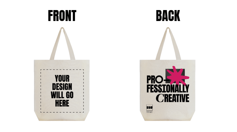 Two images of tote bags. The one on the left says 'Your design will go here' on it, whilst the one on the right says 'professionally creative'.